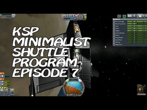 Kerbal Space Program Minimalist Shuttle Program Ep. 7 - Building a Smaller, Leaner Space Station