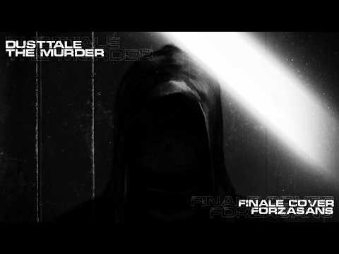 Dusttale - The Murder (Finale)