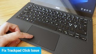 Fix: Dell XPS 13 Trackpad Click Won