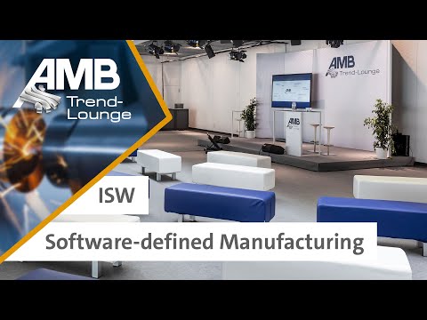 ISW - Software defined Manufacturing - AMB 2022
