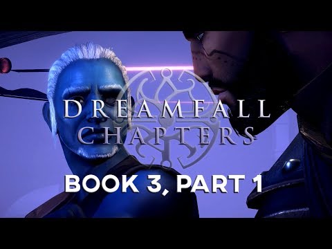 DREAMFALL CHAPTERS, Final Cut - Book3, Part 1 "The Truth"