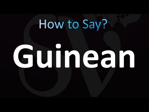 How to Pronounce Guinean (correctly!)