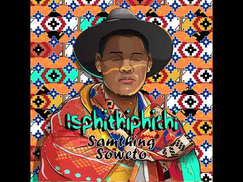 Samthing Soweto - AmaDM (DJ Maphorisa, Kabza De Small & MFR Souls)