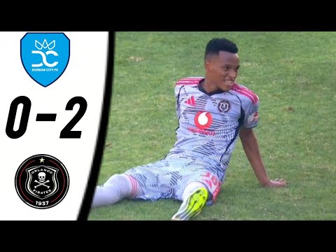 Orlando Pirates vs Durban City - All goals & highlights Match 2025