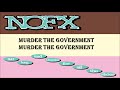 NOFX - Murder the Government lyrics