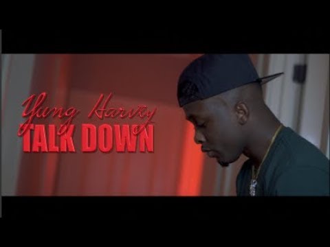 Yung Harvey "Talk Down”
