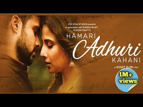 Hamari Adhuri Kahani Full Movie HD Emran Hashmi New Movie 720p || FULL HD