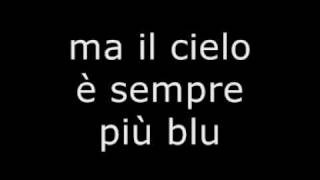Giusy Ferreri - Ma il Cielo È Sempre Più Blu - lyrics - testo - letra - www.bellacanzone.com