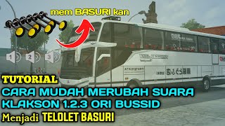 Download lagu Cara mudah MERUBAH SUARA KLAKSON 1.2.3 BUSSID Menjadi TELOLET BASURI mp3