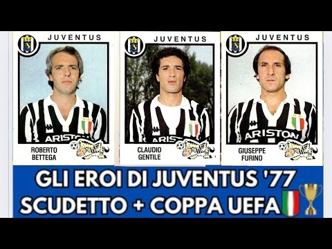 JUVENTUS 1977: THE 17 PROTAGONISTS OF THE SCUDETTO + UEFA CUP