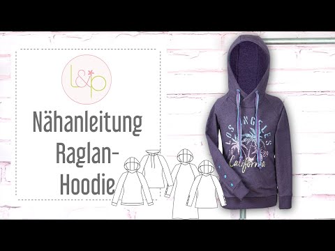 Nähanleitung lillesol Raglan-Hoodie - einen Kapuzenpulli nähen