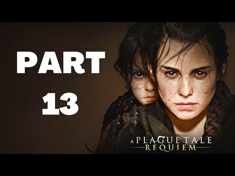 A PLAGUE TALE: REQUIEM Walkthrough Gameplay Part 13 CROSS THE CAVES