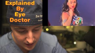 Katy Perry Eye Malfunction - Explained by Young Eye Doctor