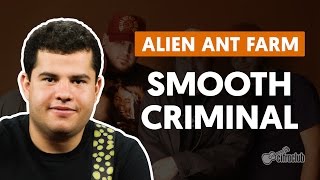 Smooth Criminal - Alien Ant Farm (aula de guitarra)