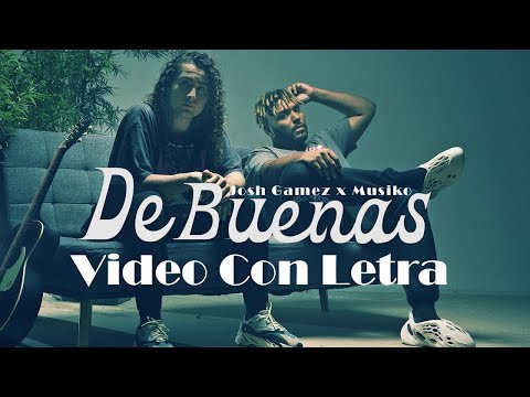 Josh Gamez x Musiko "De Buenas" VideoClip Oficial (Letra Oficial)