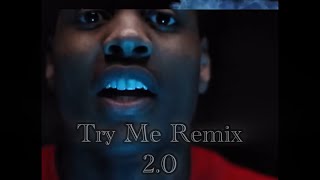 Lil Durk - “Try Me” Remix 2.0 