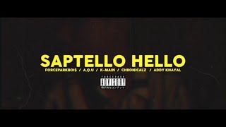 Download lagu FORCEPARKBOIS - SAPTELLO HELLO feat. ChronicalZ, A.Q.U, K-Main, Addy Khayal mp3 Download lagu FORCEPARKBOIS - SAPTELLO HELLO feat. ChronicalZ, A.Q.U, K-Main, Addy Khayal mp3