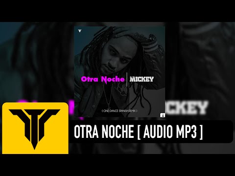 ELTALMiCKEY - Otra Noche ( One Dance Spanish Remix ) [Audio]