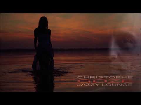 Christophe Goze - Hello - Jazzy Lounge 2016