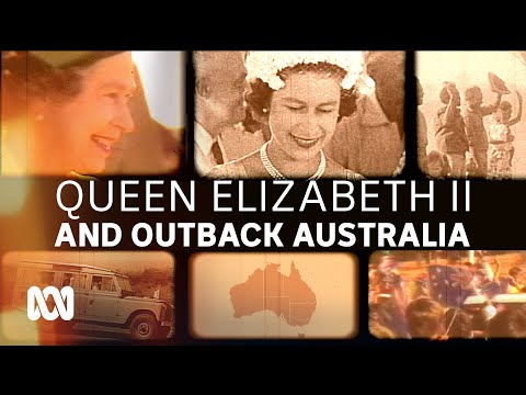 🦘Queen Elizabeth II touring outback Australia 21 towns she visited ABC Australia