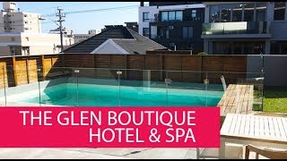 THE GLEN BOUTIQUE HOTEL & SPA - SOUTH AFRICA, CAPE TOWN