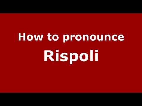 How to pronounce Rispoli