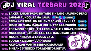 Download lagu DJ TIKTOK TERBARU 2026🎵DJ SA CERITAKAN PADA BINTANG - JAUH KO PERGI🎵DJ JANGAN LAMA LAMA mp3