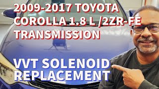 2009-2017 TOYOTA COROLLA, 1.8L, 2ZR-FE, BAD Variable Valve  Timing (VVT) Solenoid