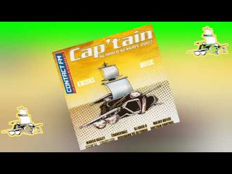 🔥⛵️🎵 🔊CAP'TAIN 2003 SUMMER SESSION🔊 - ALBUM COMPLET🎵⛵️🔥