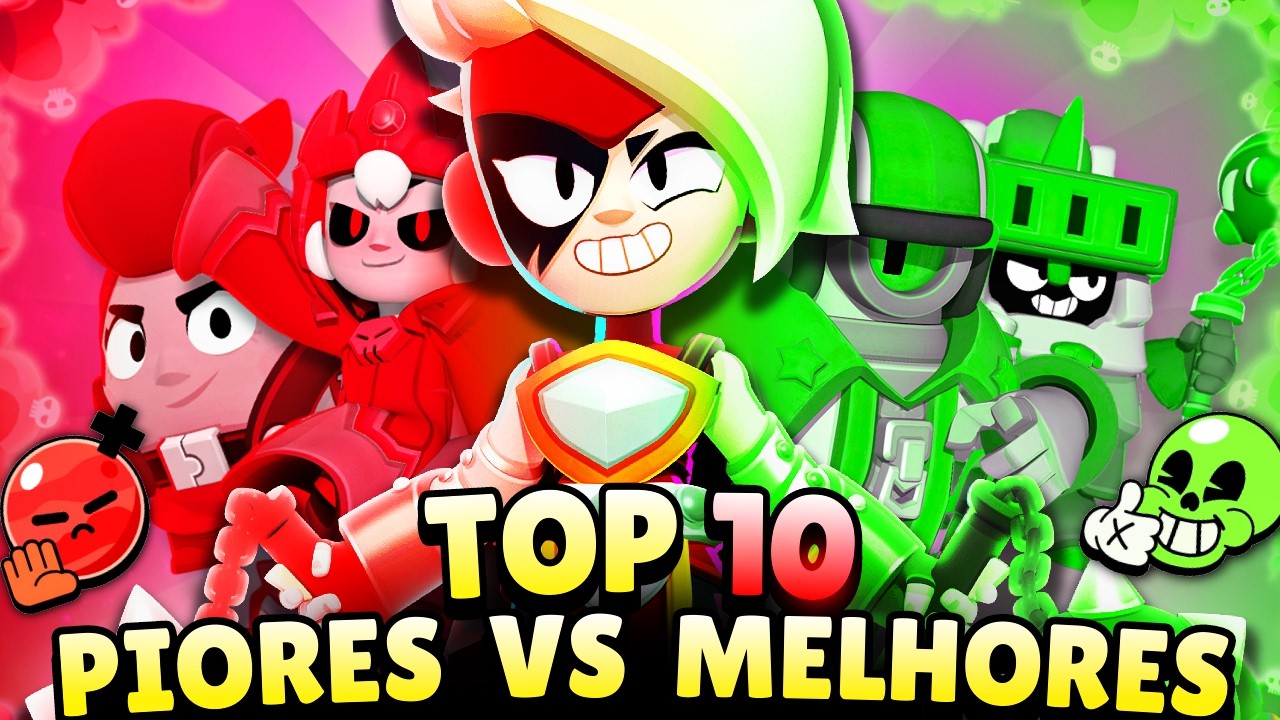 LUMI QUEBRADA! TOP 10 MELHORES E PIORES BRAWLERS DO BRAWL STARS #brawlstars