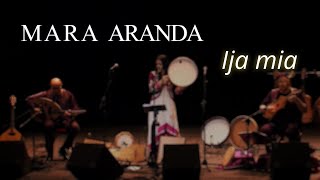 MARA ARANDA_IJA MIA, CANCIÓN TRADICIONAL SEFARDÍ
