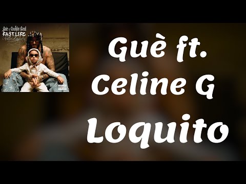 Guè ft. Celine G - Loquito (Testo/Lyrics)