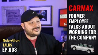What is it Like Working At CarMax Former Employee Explains
