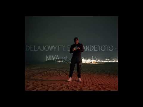 DELAJOWY FT. ELGRANDETOTO - NIYA ( slowed & reverb )