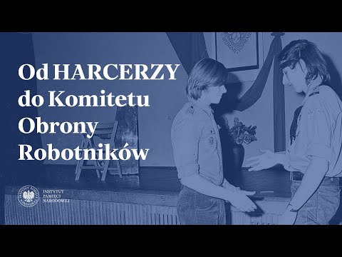 Od harcerzy do KOR-u. Nieznane korzenie Komitetu Obrony Robotników – Przystanek Historia odc. 81