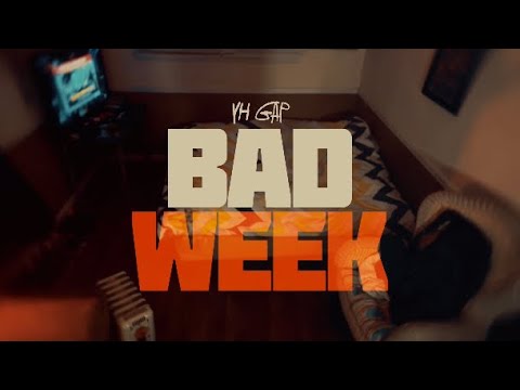YH Gap - Bad Week / Elivated Music (Official Music Video)