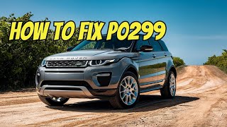 P0299 on 2013-2016 Land Rover Range Rover Evoque 2.0L: Turbo Underboost ...