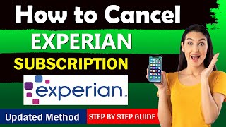 How To Cancel Experian Membership [ New Updated Method ] Ultimate Guide