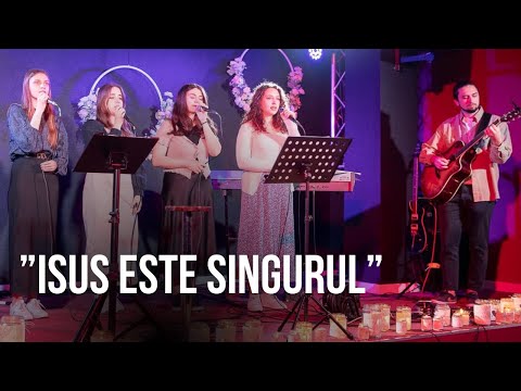 Isus este Singurul | Muzică creștină