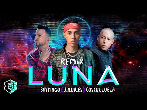Luna Remix - Brytiago Ft. J Quiles - Cosculluela | Video Lyric