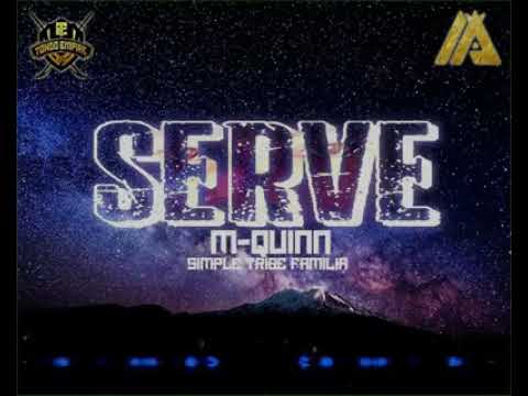 Serve - M.Quinn(SimpleTribe)