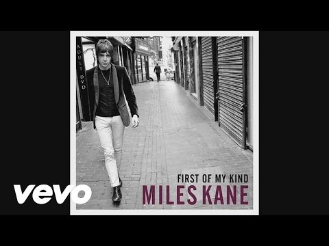 Miles Kane - First of My Kind (Audio)