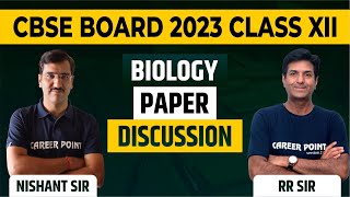 CBSE Class XII Board 2023 Biology Paper Discussion & Analysis | Nishant & Riaz Sir @cpkota