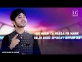 Lyrics Naat Na Mukh Te Parda Pa Mahi Lyrics In Urdu Lyrics Video