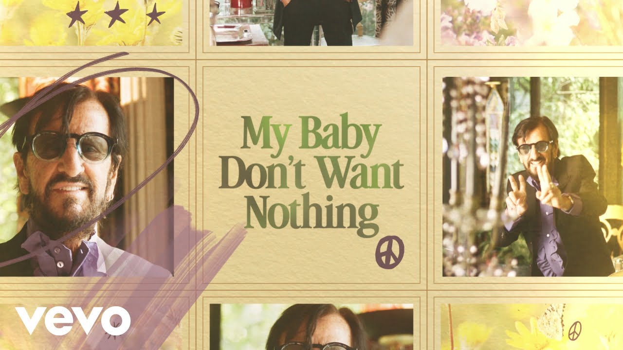 Ringo Starr - My Baby Don’t Want Nothing (Visualizer)