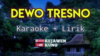 Download lagu KARAOKE DEWO TRESNO - kejawen kuno mp3 Download lagu KARAOKE DEWO TRESNO - kejawen kuno mp3