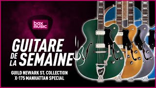 Video thumbnail for Guild Newark St. Collection X-175 Manhattan Special I Bax Music FR by Bax Music FR