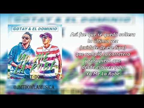 Gotay El Autentiko Ft Ele A El Dominio - Yo Me La Robé (Vídeo Letras) | Reggaeton 2018
