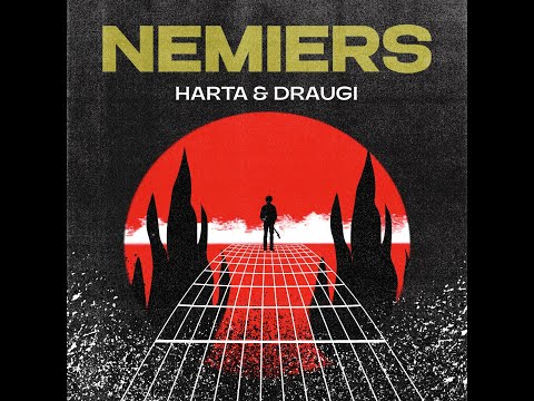 HARTA & Draugi - NEMIERS (Liriku video)