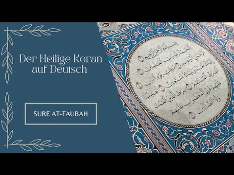 SURE AT-TAUBAH | DER HEILIGE KORAN | ARABISCH & DEUTSCH